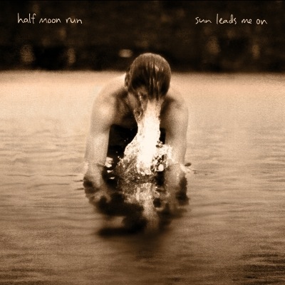 Half-Moon-Run--Sun-Leads-Me-On-album-cover